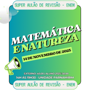 AULÃO DE REVISÃO ENEM - MATEMÁTICA E NATUREZA