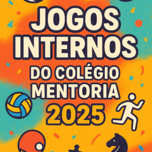 Jogos Internos do Colégio Mentoria 2025